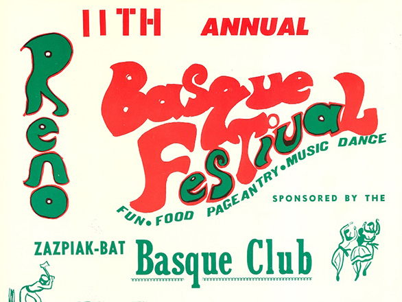 Segment of Basque Festival poster that reads: "11th Annual Reno Basque Festival. Fun, food, pageantry, music, dance. Sponsored by the Zazpiak-Bat Basque Club."
