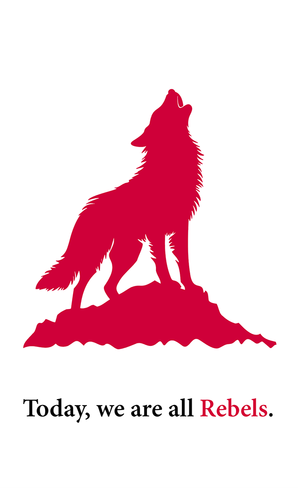 An illustration of a red wolf howling with the text, "Today, we are all Rebels."